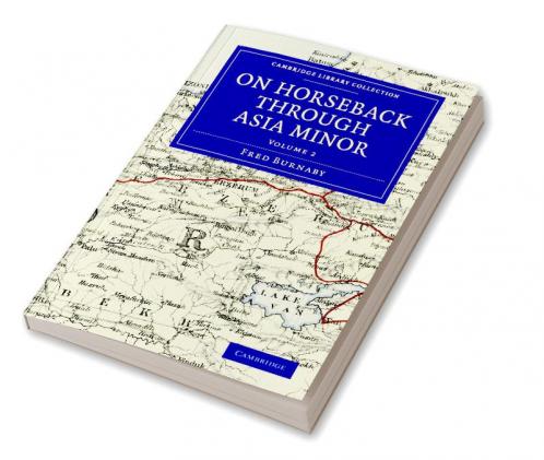On Horseback Through Asia Minor - Volume 2