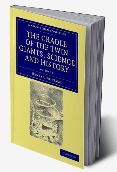 The Cradle of the Twin Giants Science and History
