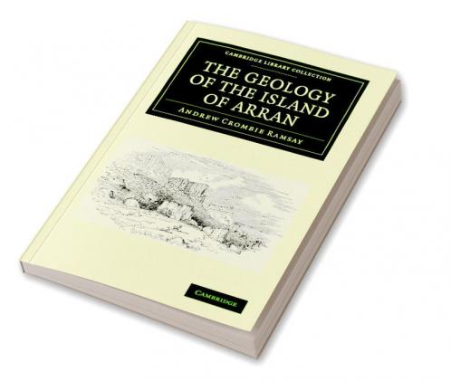 The Geology of the Island of Arran