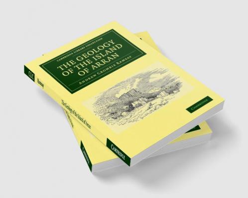 The Geology of the Island of Arran