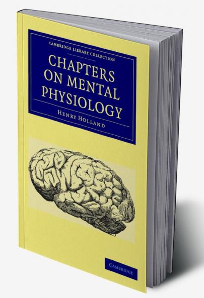Chapters on Mental Physiology