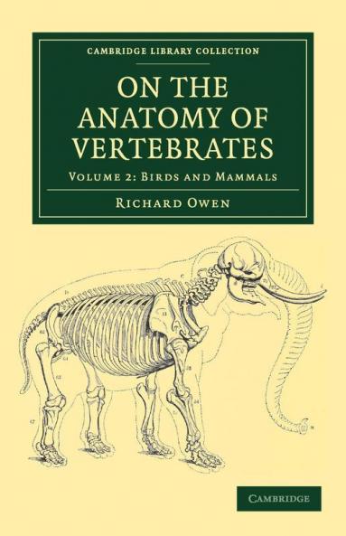 On the Anatomy of Vertebrates - Volume 2