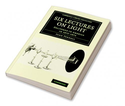 Six Lectures on Light