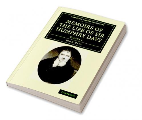Memoirs of the Life of Sir Humphry Davy