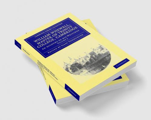 William Whewell D.D. Master of Trinity College Cambridge