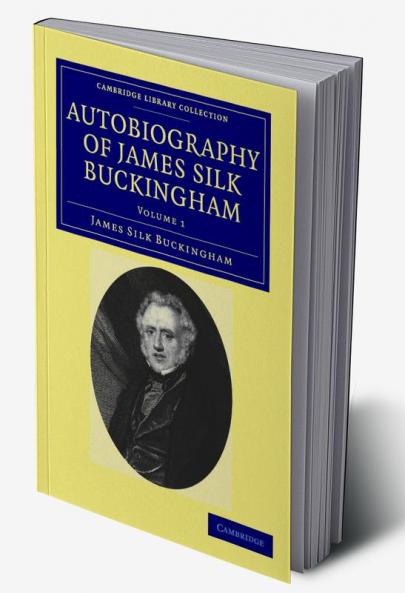 Autobiography of James Silk Buckingham