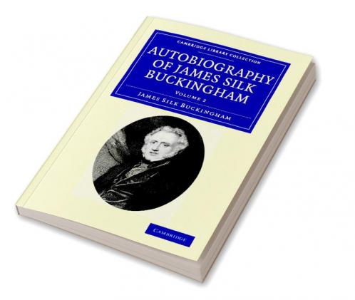 Autobiography of James Silk Buckingham