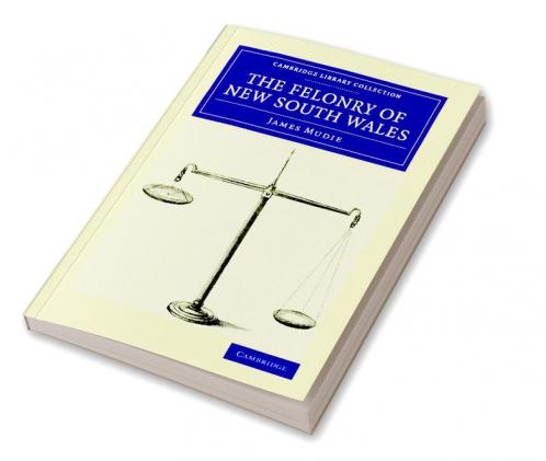 The Felonry of New South Wales