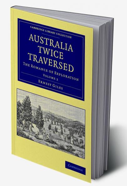 Australia Twice Traversed