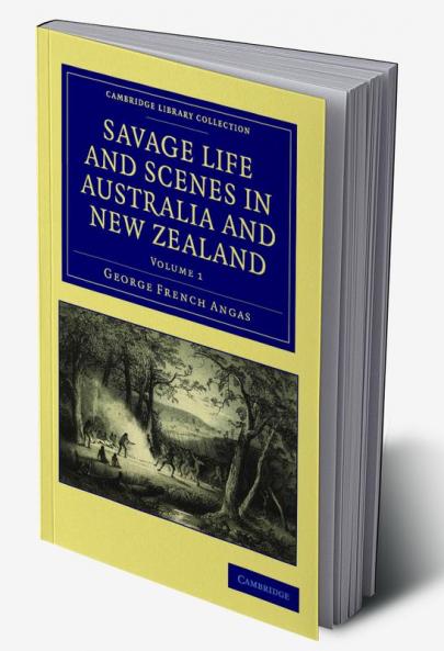 Savage Life and Scenes in Australia and New Zealand - Volume             1