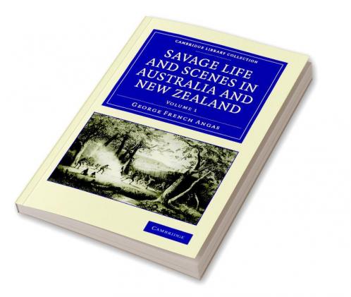 Savage Life and Scenes in Australia and New Zealand - Volume             1