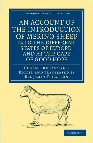 An Account of the Introduction of Merino Sheep Into the Different States of Europe and at the Cape of Good Hope