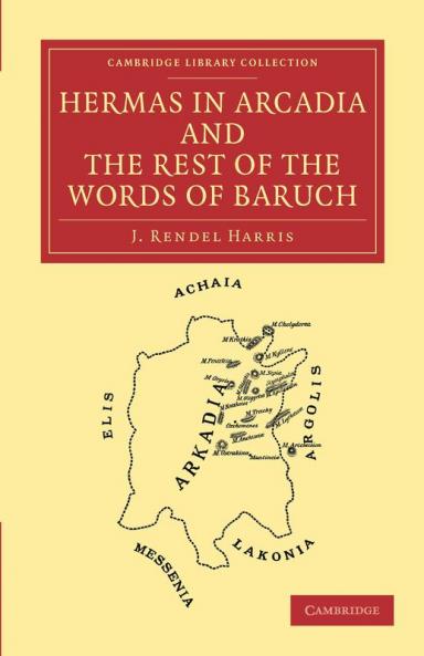 Hermas in Arcadia and the Rest of the Words of Baruch