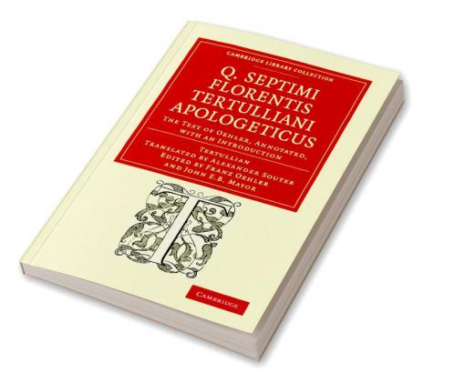 Q. Septimi Florentis Tertulliani Apologeticus