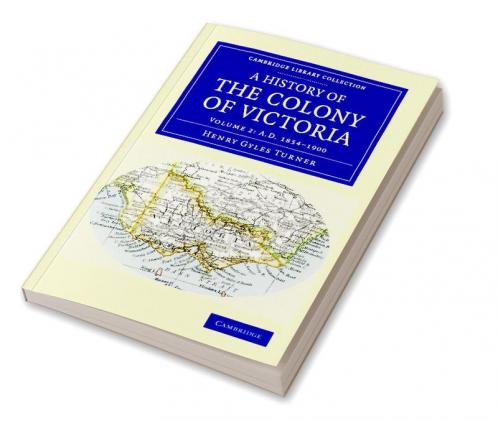 A History of the Colony of Victoria