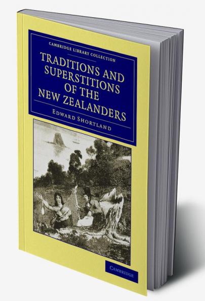 Traditions and Superstitions of the New             Zealanders