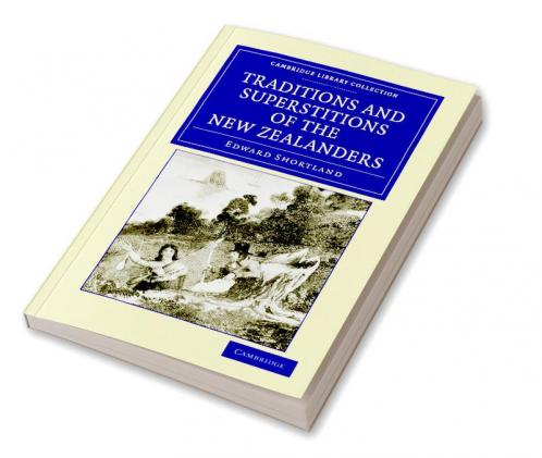 Traditions and Superstitions of the New             Zealanders