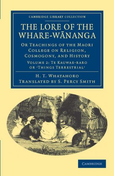 The Lore of the Whare-w?nanga - Volume 2