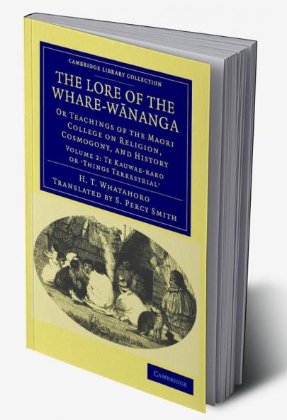 The Lore of the Whare-w?nanga - Volume 2