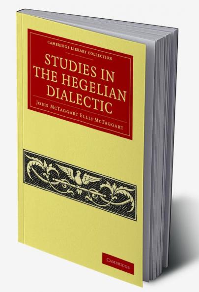 Studies in the Hegelian Dialectic