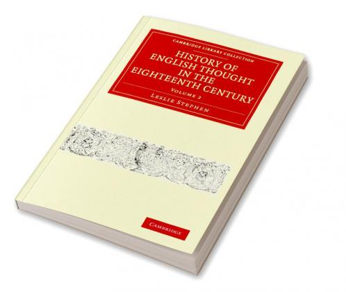 History of English Thought in the Eighteenth Century - Volume 2