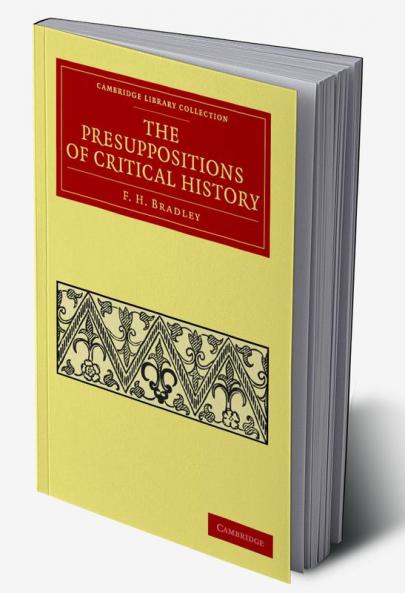 The Presuppositions of Critical History