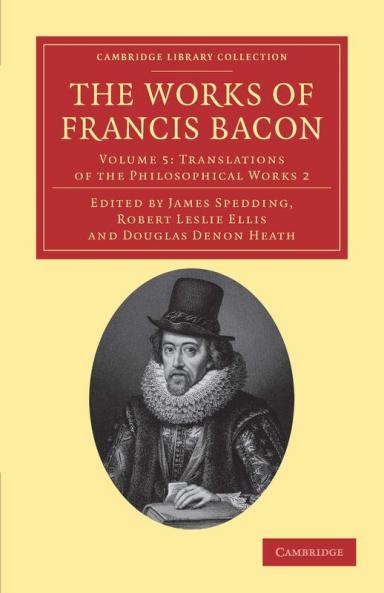 The Works of Francis Bacon - Volume 5