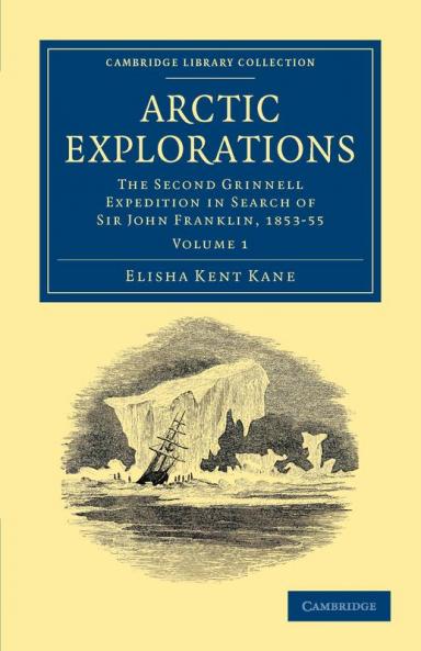 Arctic Explorations - Volume 1