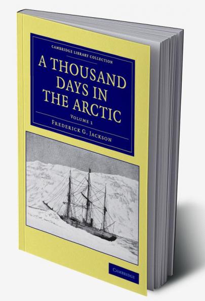A Thousand Days in the Arctic - Volume 1