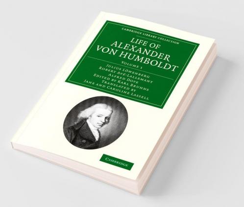 Life of Alexander Von Humboldt