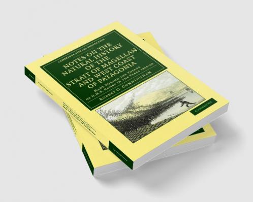 Notes on the Natural History of the Strait of Magellan and West Coast of Patagonia