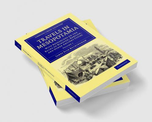 Travels in Mesopotamia - Volume 1