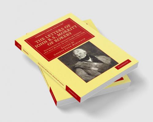 The Letters of John B. S. Morritt of Rokeby
