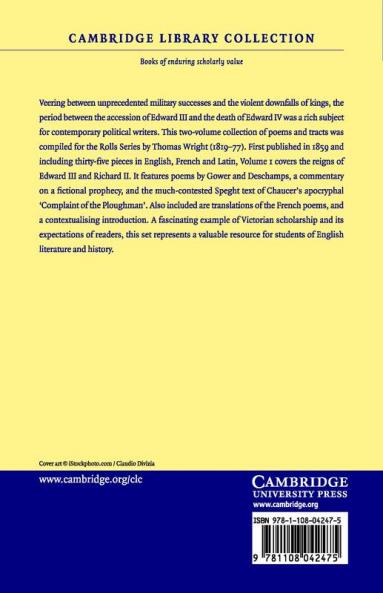 Political Poems and Songs Relating to English History Composed During the Period from the Accession of Edward III to That of Richard III - Volume 1