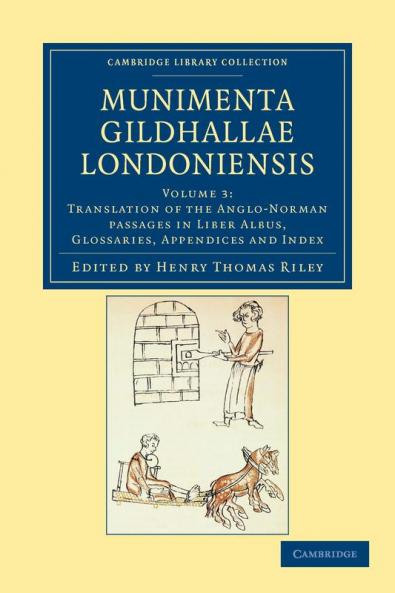 Munimenta Gildhallae Londoniensis - Volume 3