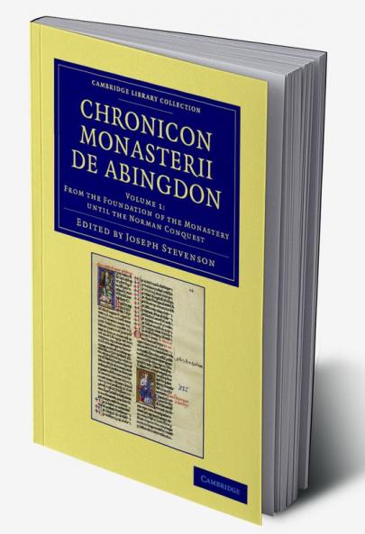 Chronicon Monasterii de Abingdon - Volume 1