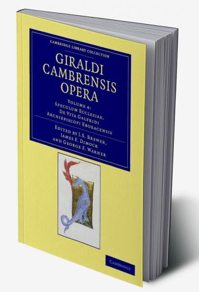 Giraldi Cambrensis Opera - Volume 4