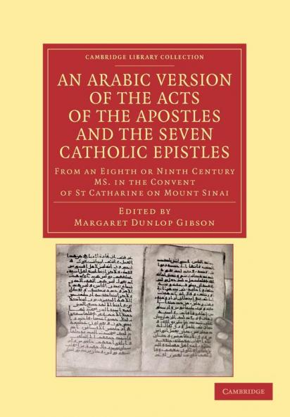 An Arabic Version of the Acts of the Apostles and the Seven Catholic             Epistles