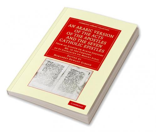 An Arabic Version of the Acts of the Apostles and the Seven Catholic             Epistles