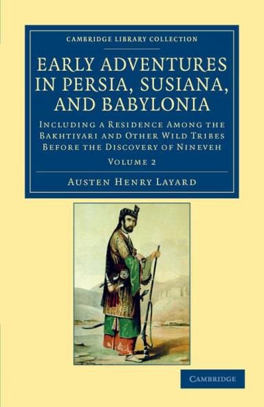 Early Adventures in Persia Susiana and Babylonia - Volume 2