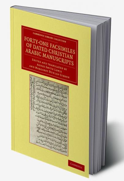 Forty-One Facsimiles of Dated Christian Arabic Manuscripts