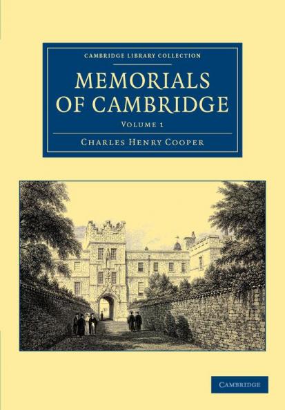 Memorials of Cambridge - Volume 1