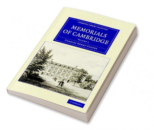 Memorials of Cambridge - Volume 2
