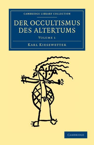 Der Occultismus des Altertums - Volume 1