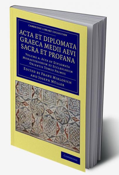 ACTA Et Diplomata Graeca Medii Aevi Sacra Et Profana