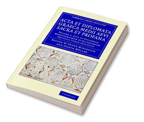 ACTA Et Diplomata Graeca Medii Aevi Sacra Et Profana