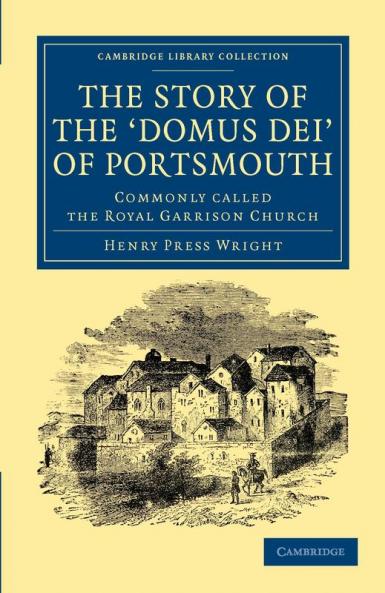 The Story of the Domus Dei' of Portsmouth