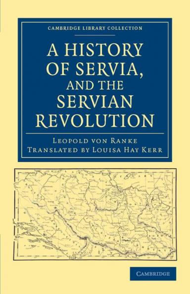 A History of Servia and the Servian Revolution