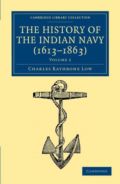 The History of the Indian Navy (1613-1863) - Volume 2