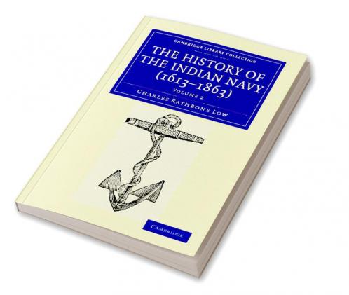 The History of the Indian Navy (1613-1863) - Volume 2